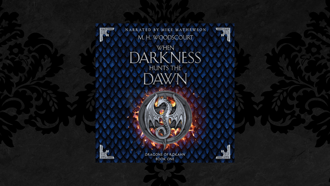When Darkness Hunts the Dawn (Dragons of Rokahn #1) Coming soon to Audible!